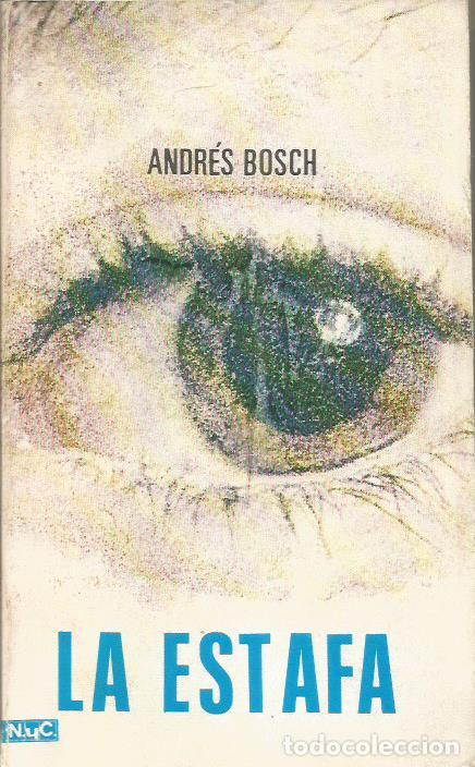 Libros: LA ESTAFA - Bosch,Andr&eacute;s - Foto 1