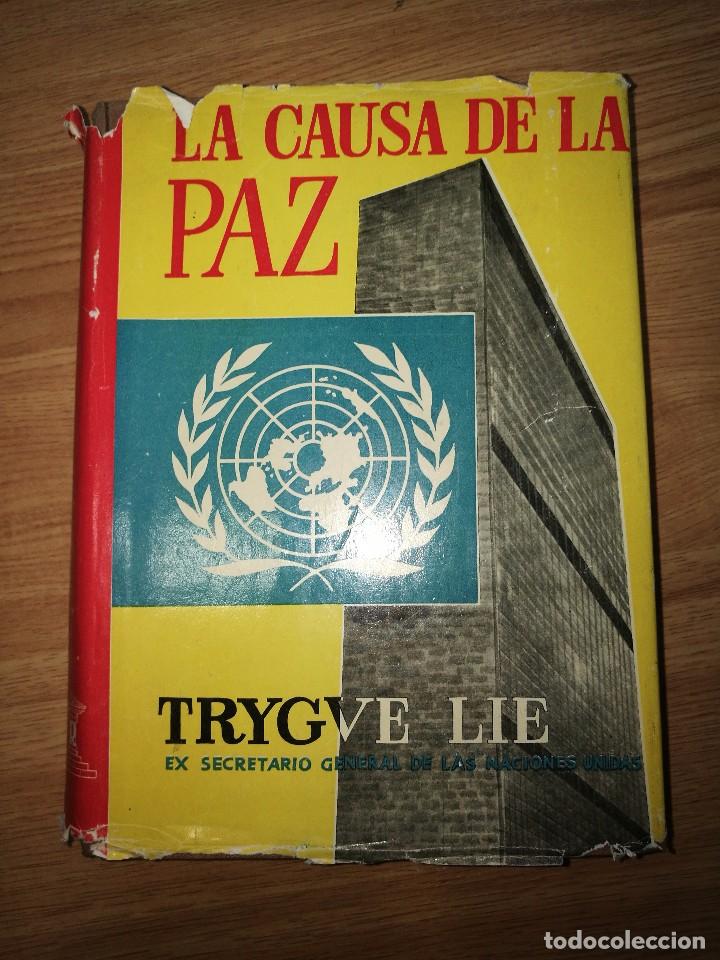 Libros: LA CAUSA DE LA PAZ 1 EDICION - Foto 1