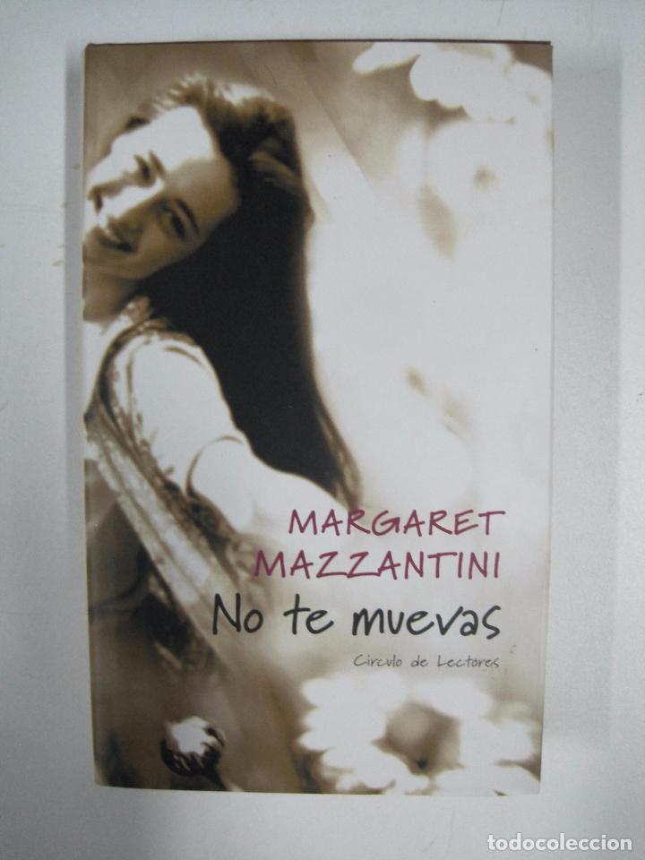 Libros: No te muevas / Mazzantini  Margaret - Foto 1