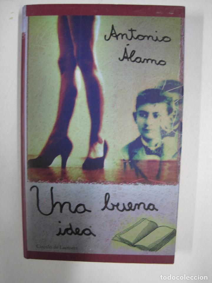 Libros: Una buena idea / Antonio &Aacute;lamo - Foto 1