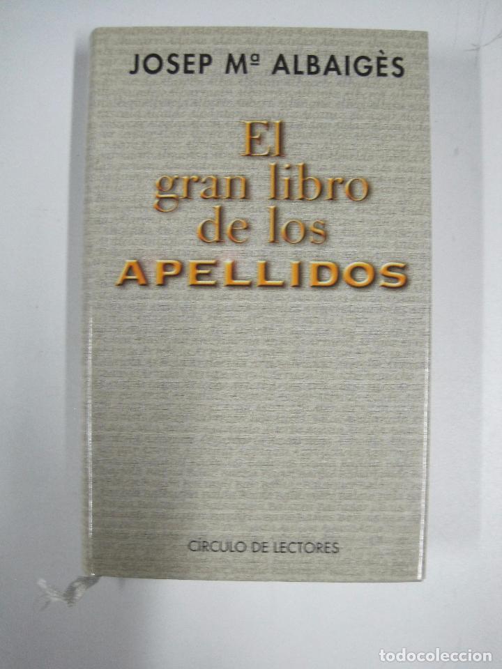 Libros: El Gran Libro De Los Apellidos / Josep Maria Albaig&eacute;s - Foto 1