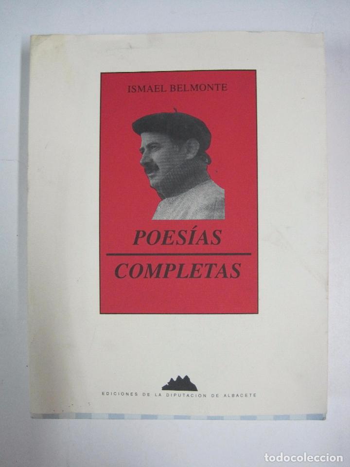 Libros: Poes&iacute;as completas (Albacete) / Ismael Belmonte - Foto 1