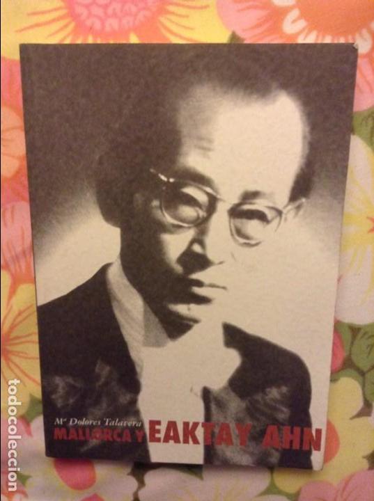 Libros: MALLORCA Y EAKTAY AHN - M&ordf; DOLORES TALAVERA -
