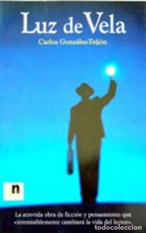 Libros: LUZ DE VELA - CARLOS GONZALEZ TEIJON - Foto 1