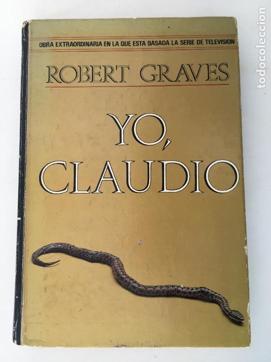 Libros: YO, CLAUDIO por Robert Graves - 1979 - Foto 1