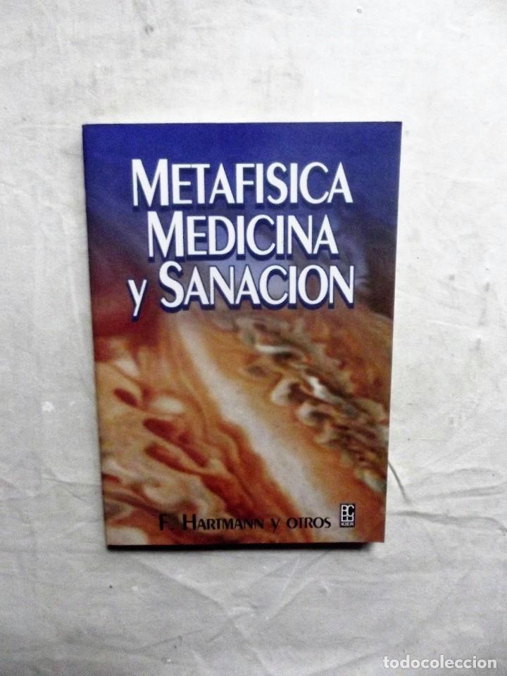 Libri di seconda mano: METAFISICA MEDICINA Y SANACION  POR F. HARTMANN  Y OTROS