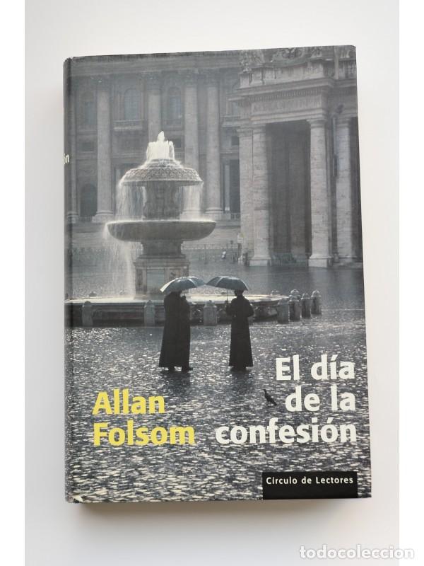 Libros: El d&iacute;a de la confesi&oacute;n - FOLSON, Allan - Foto 1