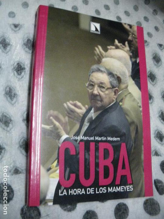 Libros: CUBA. LA HORA DE LOS MAMEYES - Jos&eacute; Manuel Mart&iacute;n Medem - Foto 1