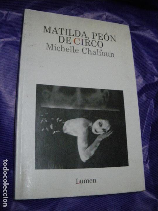 Libros: MATILDA, PE&Oacute;N DE CIRCO - Michelle Chalfoun - Foto 1