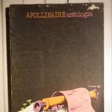Libros: GUILLAUME APOLLINAIRE	-	ANTOLOGÍA	-	VISOR: ALBERTO CORAZÓN EDITOR. Lote 80479070