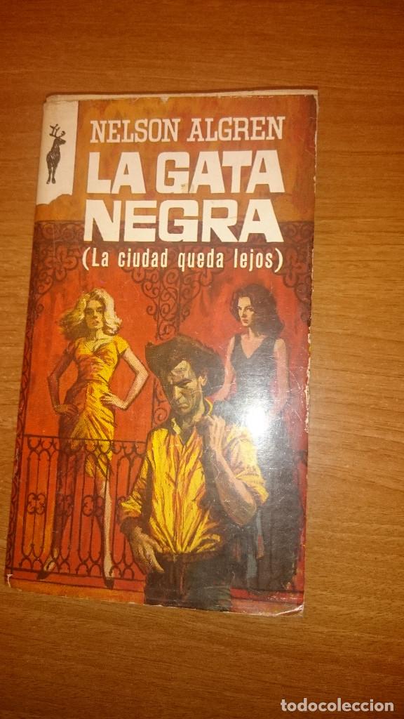 Libros: NELSON ALGREN - LA GATA NEGRA - Foto 1