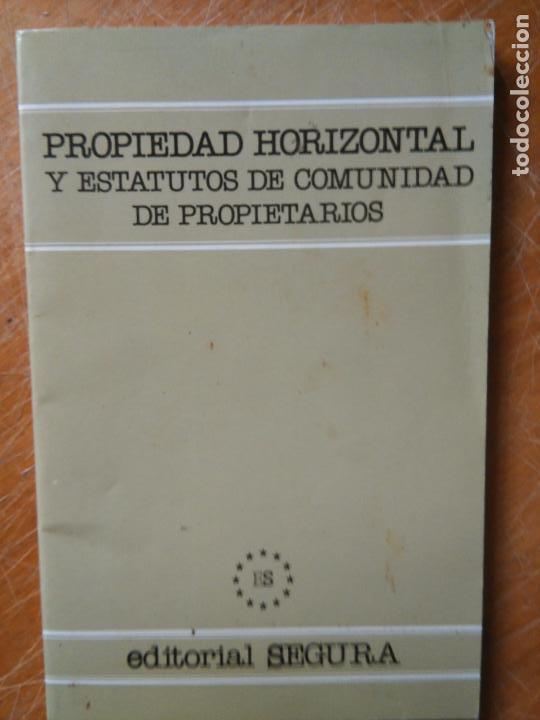 Libros: PROPIEDAD HORIZONTAL , Y  ESTATUTOS DE COMUNIDAD DE PROPIETARIOS - Foto 1