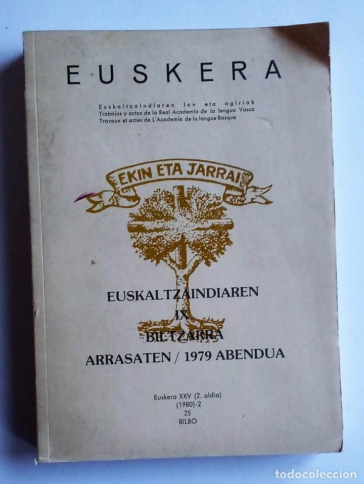 Livres: EUSKALTZAINDIAREN IX. BILTZARRA   ARRASATEN/1979   EUSKARA XXV (2. ALDIA; BILBO 1980)