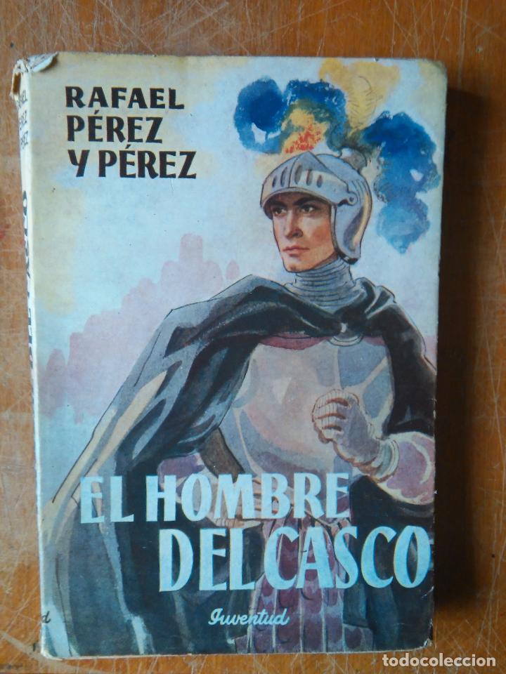 Libros: P&Eacute;REZ Y P&Eacute;REZ, RAFAEL. EL HOMBRE DEL CASCO - Foto 1