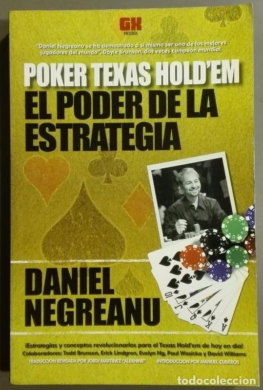 B&uuml;cher: POKER TEXAS HOLD'EM, EL PODER DE LA ESTRATEGIA. Daniel Negreanu. Coraz&oacute;n de As 2010. Muy buen estado