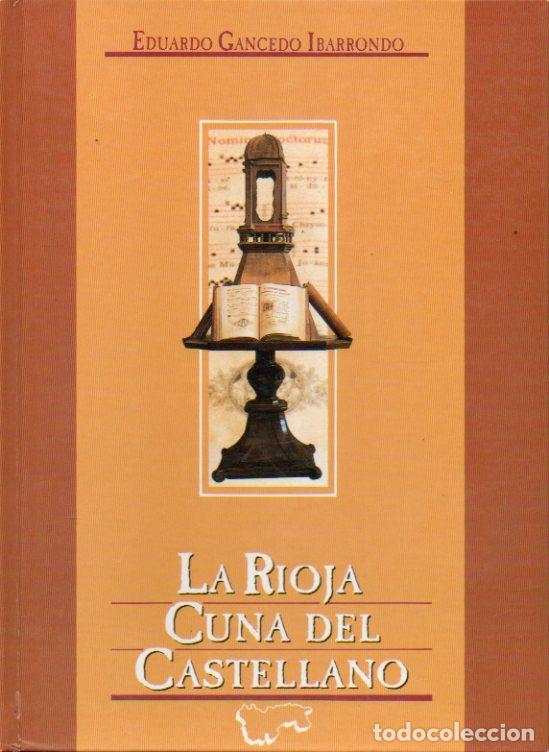 Libros: LA RIOJA, CUNA DEL CASTELLANO. - Foto 1