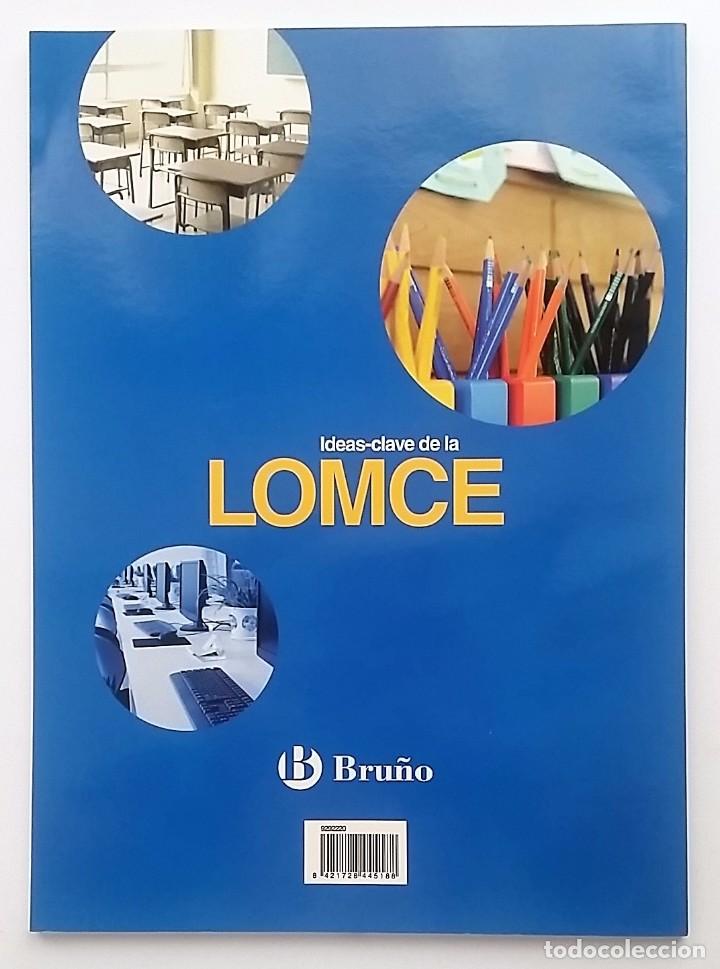 Libros: IDEAS-CLAVE DE LA LOMCE. EDITORIAL BRU&Ntilde;O, 2015. - Foto 2