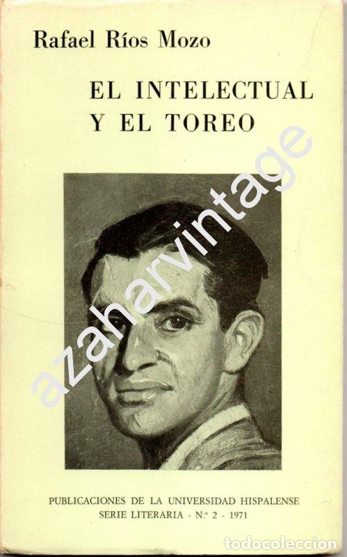Libros: El intelectual y el toreo --- RIOS MOZO, Rafael - Foto 1