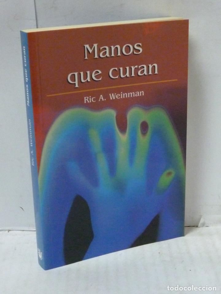 Libros: MANOS QUE CURAN - Weinman, Ric A. - Foto 1