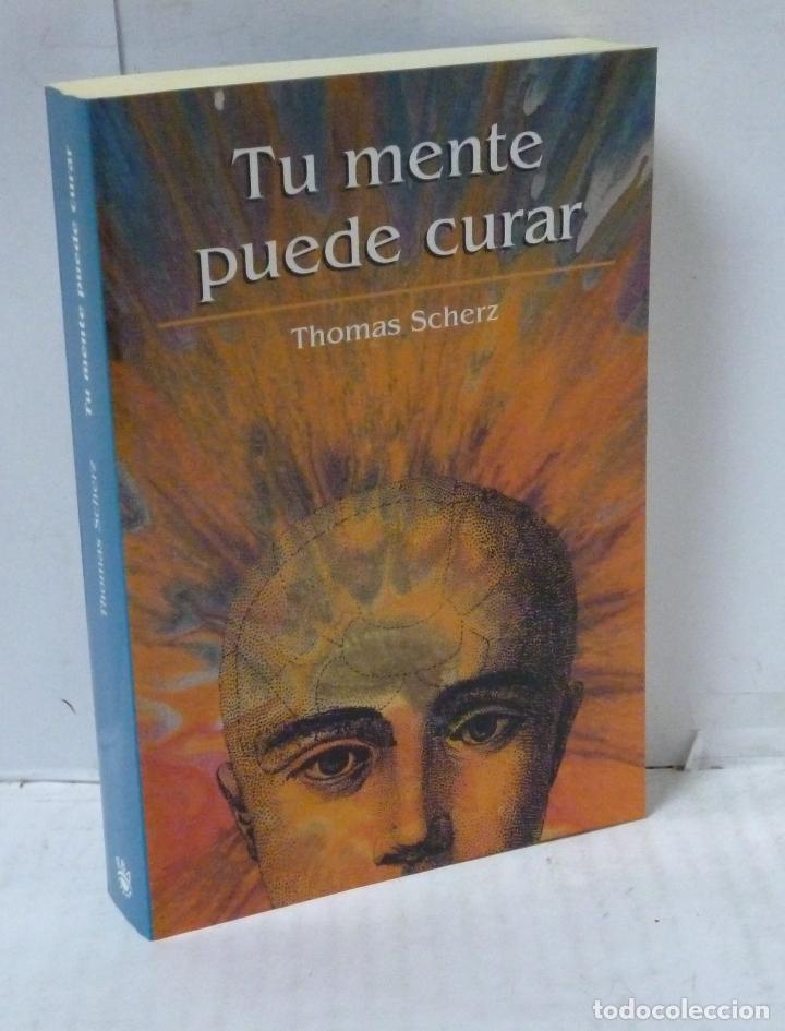 Libros: TU MENTE PUEDE CURAR - Schez, Thomas - Foto 1