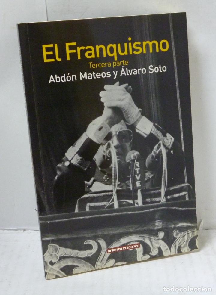 Livros em segunda m&atilde;o: EL FRANQUISMO 3&ordm; PARTE - Mateos, Abdon y Soto, Alvaro