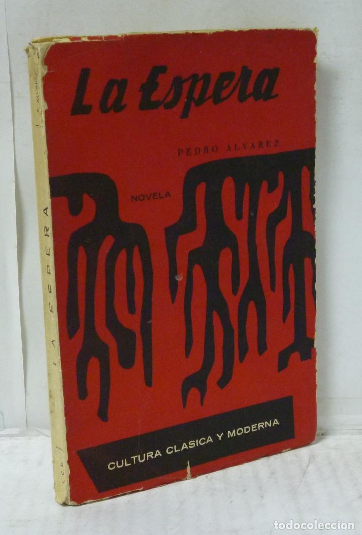 Libros: LA ESPERA - Alvarez, Pedro - Foto 1