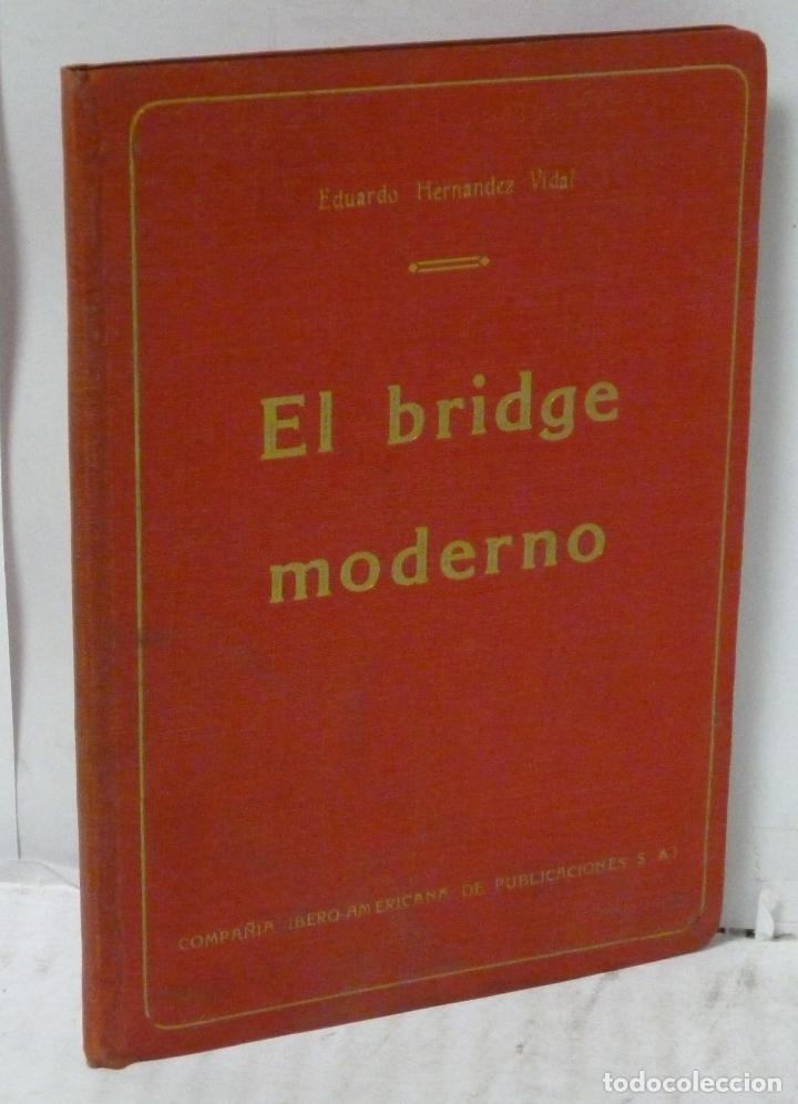Libros: EL BRIDGE MODERNO - Hernandez Vidal, Eduardo - Foto 1