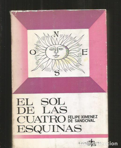 Libros: SOL DE LAS CUATRO ESQUINAS - EL - XIMENEZ DE SANDOVAL, FELIPE - Foto 1