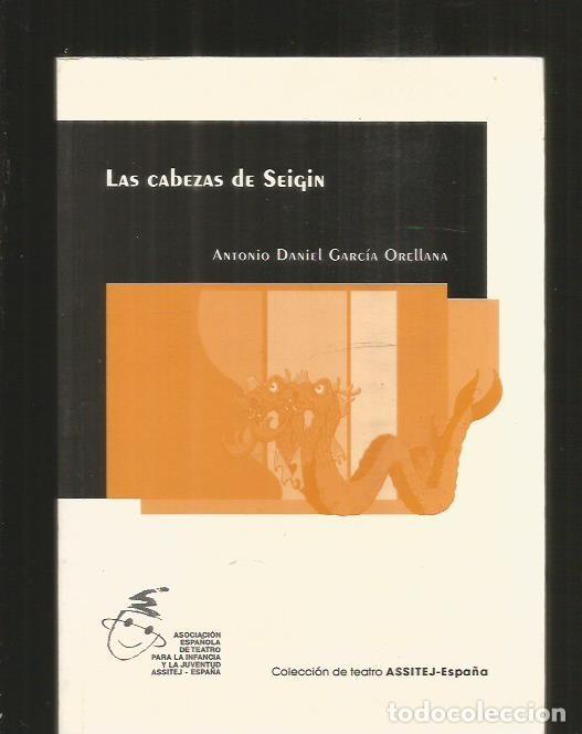 Libros: CABEZAS DE SEIGIN - LAS - GARCIA ORELLANA, ANTONIO DANIEL - Foto 7