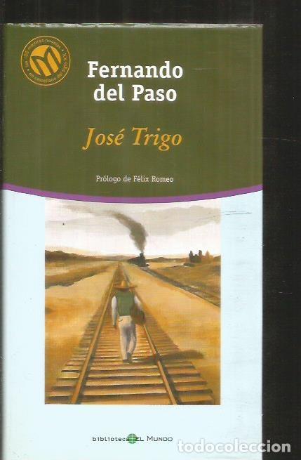 Libros: JOSE TRIGO - PASO, FERNANDO DEL - Foto 1