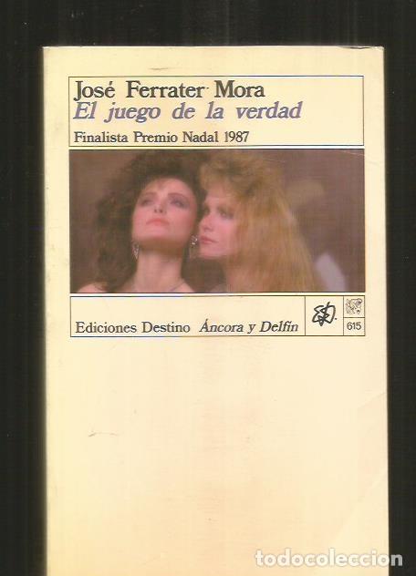 Libros: JUEGO DE LA VERDAD - EL - FERRATER MORA, JOSE - Foto 1