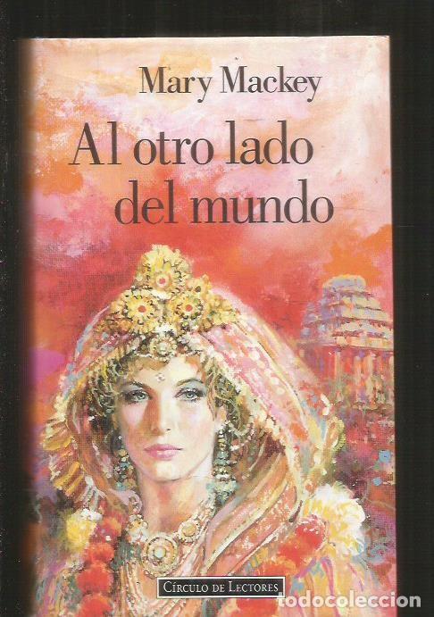 Libros: AL OTRO LADO DEL MUNDO - MACKEY, MARY - Foto 1