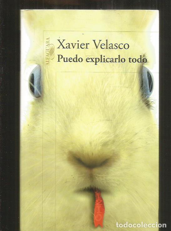 Libros: PUEDO EXPLICARLO TODO - VELASCO, XAVIER - Foto 2