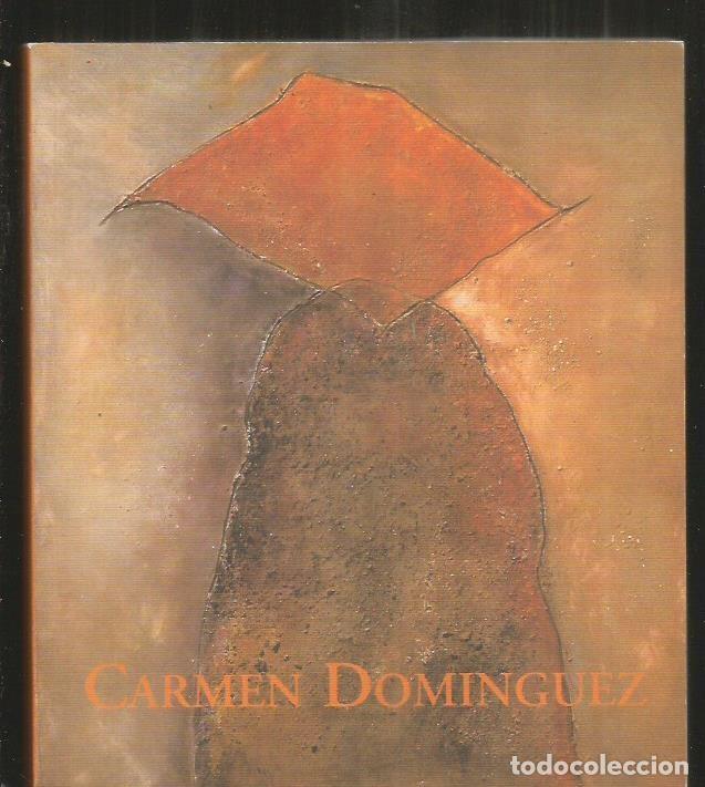 Libros: CARMEN DOMINGUEZ: UN MUNDO SIN ACABAR - VARIOS - Foto 1