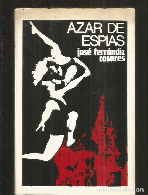 Libros: AZAR DE ESPIAS - FERRANDIZ CASARES, JOSE - Foto 1