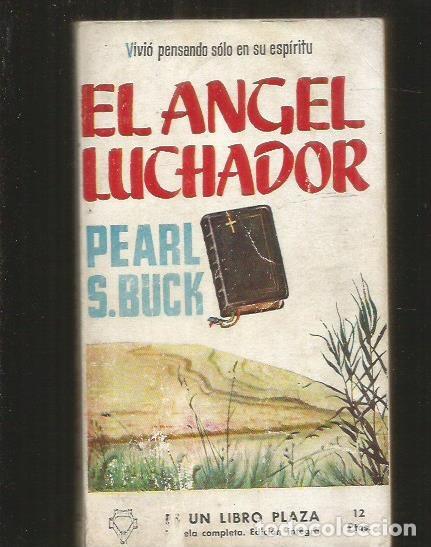 Libros: ANGEL LUCHADOR - EL - BUCK, PEARL S. - Foto 1