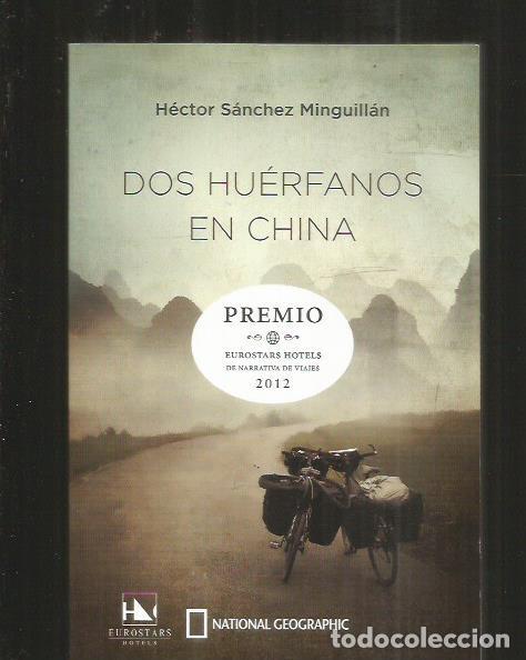 Libros: DOS HUERFANOS EN CHINA - SANCHEZ MINGUILLAN, HECTOR - Foto 2
