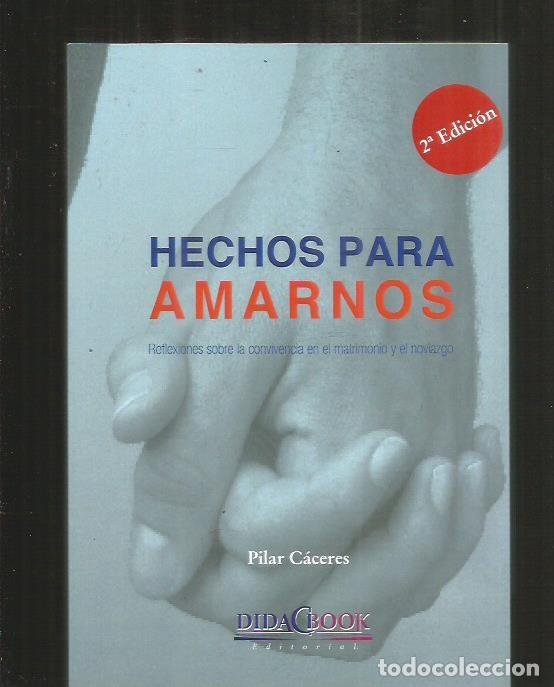 Libros: HECHOS PARA AMARNOS - CACERES, PILAR - Foto 1