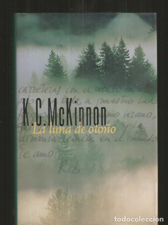 Libros: LUNA DE OTO&Ntilde;O - LA - MCKINNON, K. C. - Foto 1