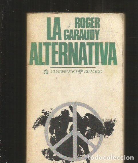 Libros: ALTERNATIVA - LA - GARAUDY, ROGER - Foto 1