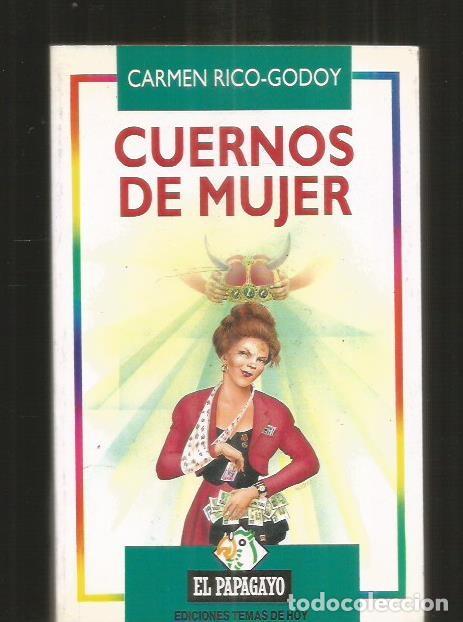 Libros: CUERNOS DE MUJER - RICO-GODOY, CARMEN - Foto 1
