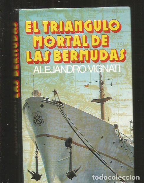 Libros: TRIANGULO MORTAL DE LAS BERMUDAS - EL - VIGNATI, ALEJANDRO - Foto 1