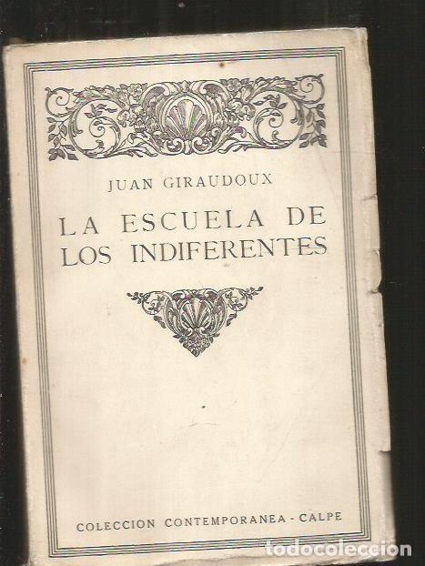 Libros: ESCUELA DE LOS INDIFERENTES - LA - GIRAUDOUX, JEAN - Foto 1