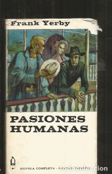 Libros: PASIONES HUMANAS - YERBY, FRANK - Foto 1