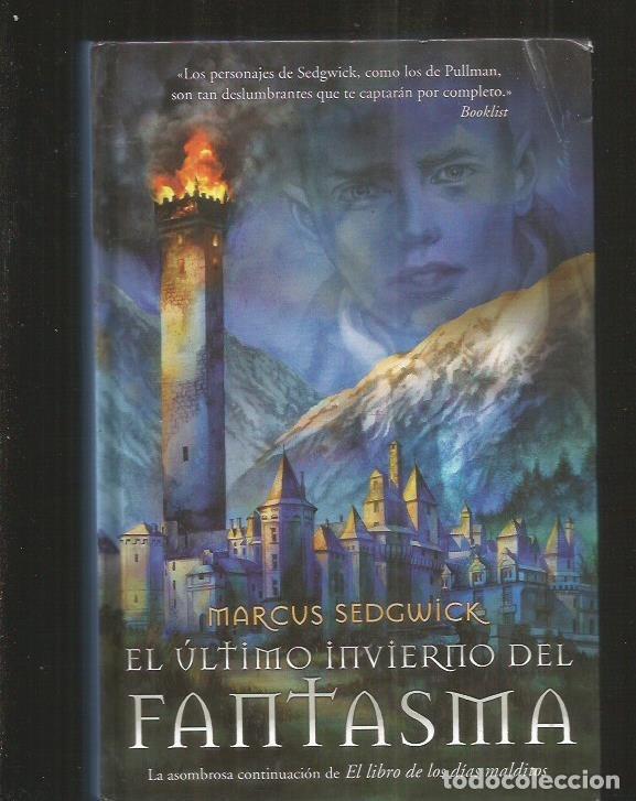 Libros: ULTIMO INVIERNO DEL FANTASMA - EL - SEDGWICK, MARCUS - Foto 1