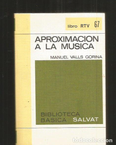 Libros: APROXIMACION A LA MUSICA - VALLS GORINA, MANUEL - Foto 1