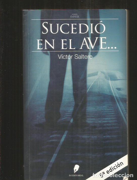 Libros: SUCEDIO EN EL AVE - SALTERO, VICTOR - Foto 1