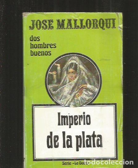 Libros: IMPERIO DE LA PLATA - MALLORQUI, JOSE - Foto 1