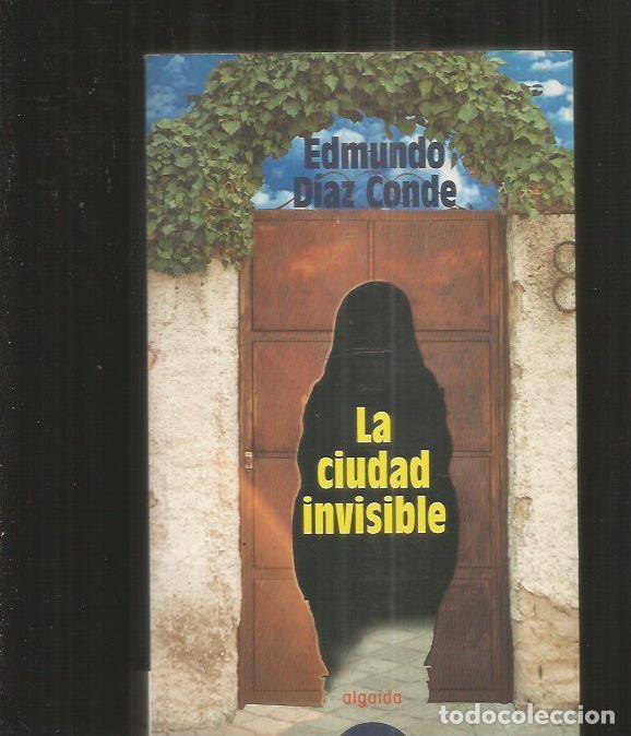 Libros: CIUDAD INVISIBLE - LA - DIAZ CONDE, EDMUNDO - Foto 1