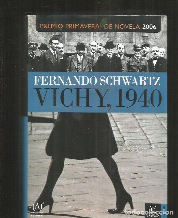 Libros: VICHY, 1940 - SCHWARTZ, FERNANDO - Foto 1